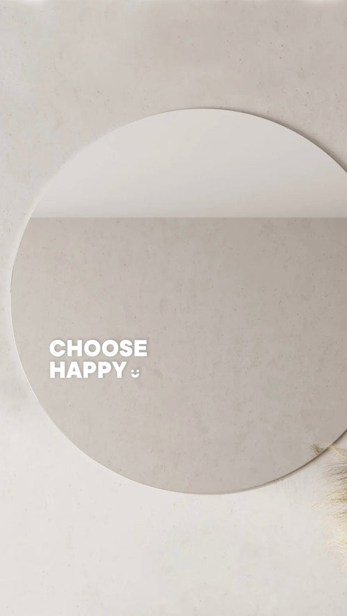 Choose Happy - Affirmation Mirror Sticker